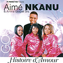 Album “Histoire d'Amour” by Aimé Nkanu & Amina Gospel Sisters