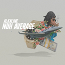 Album “Nuh Average” by Alkaline