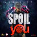 Alkaline - Spoil You [How It Feel Mix]