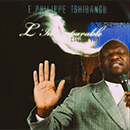 Album “L'Incomparable (Live)” by E. Philippe Tshibangu