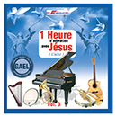 Album “1 Heure d'Adoration Avec Jésus Vol.3” by GAEL