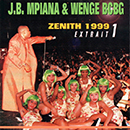 Album “Zénith 1999 (Extrait 1)” by JB Mpiana & Wenge BCBG