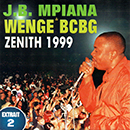 Album “Zénith 1999 (Extrait 2)” by JB Mpiana & Wenge BCBG