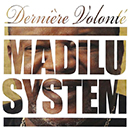 Album “Dernière Volonté” by Madilu System