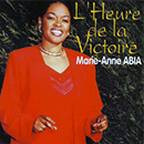 Album “L'Heure De La Victoire” by Marie-Anne Abia