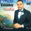 Album “Dans Ta Présence Vol.2” by Mike Kalambay & Shekinah