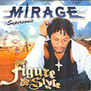 Album “Figure De Style” by Mirage Supersonic