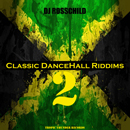 Album “Classic DanceHall Riddims 2” by Various Artists