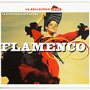 Album “La Sélection Radio Latina : Flamenco” by Various Artists