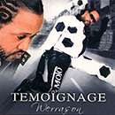Album “Témoignage” by Werrason & Wenge Musica Maison Mère