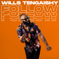 Album “Follow” by Wills Tengaishy