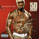 Album “Get Rich Or Die Tryin'” by 50 Cent