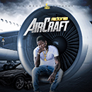 Album “Aircraft” by Aidonia
