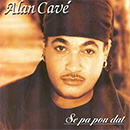 Album “Se Pa Pou Dat” by Alan Cavé