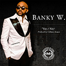 Album “Yes/No” by Banky W