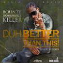 Album “Duh Better Than This” by Bounty Killer
