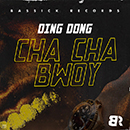Album “Cha Cha Bwoy” by Ding Dong