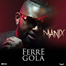 Album “Manix” by Ferre Gola