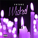 Album “Wicked” by Future