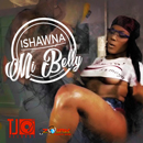 Album “Mi Belly - Single” by Ishawna