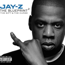 Album “The Blueprint 2 The Gift & The Curse” by Jay-Z
