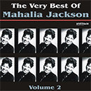 Album “The Very Best Of Mahalia Jackson Vol.2” by Mahalia Jackson