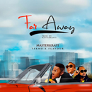 Album “Far Away” by Masterkraft