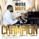 Album “Champion” by Moïse Mbiye