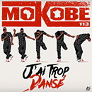 Album “J'ai Trop Dansé” by Mokobé