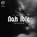 Album “Nah Idle” by Popcaan