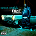 Album “B.M.F. (Blowin' Money Fast)” by Rick Ross