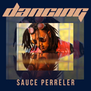 Album “Dancing” by Sauce Perreler