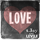 Full Gospel Pt.3 | Track #7 › t.Jay Ft. Level 3:16 - Love t.Jay Ft. Level 3:16 - Love