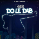 Album “Do Le Dab” by Tenor