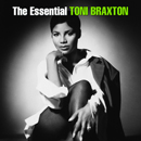 Album “The Essential Toni Braxton” by Toni Braxton