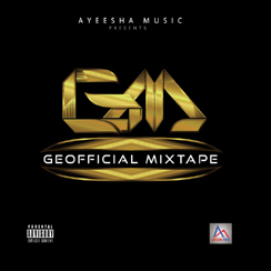 Album “Geofficial Mixtape (Ayeesha Music Presents)” by Various Artists