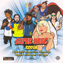 Album “Super Hero Riddim” by Various Artists
