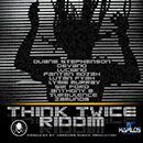 Album “Think Twice Riddim” by Various Artists