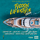 Album “Tycoon Lifestyle Riddim” by Various Artists